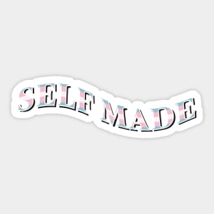 self made - trans pride typography (serif) Sticker